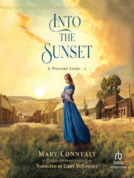 Title details for Into the Sunset by Mary Connealy - Available